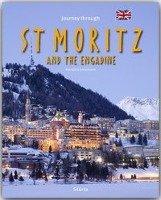 Journey through St. Moritz and the Engadine Fromm Georg