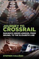 Journey to Crossrail Halliday Stephen