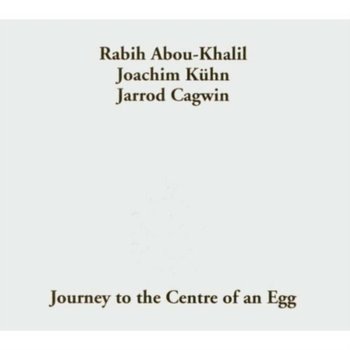 Journey To The Centre Of An Egg - Abou-Khalil Rabih
