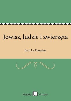 Jowisz, ludzie i zwierzęta - La Fontaine Jean