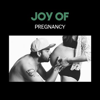 Joy of Pregnancy – Natural Stress Relief for Future Mom, New Age Mood, Blissful Maternity, Guided Relaxation and Helpful Yoga - Future Moms Academy