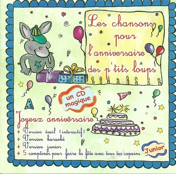 Joyeux Anniversaire: Les chansons pour l'anniversaire des p'tits loups - Various Artists