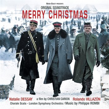 Joyeux Noël [Original Soundtrack] - Natalie Dessay, Rolando Villazon, London Symphony Orchestra, Philippe Rombi