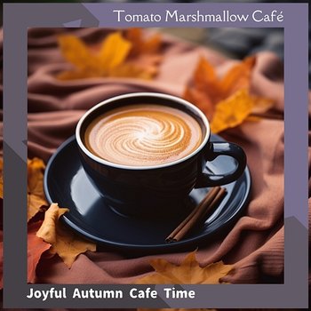 Joyful Autumn Cafe Time - Tomato Marshmallow Café