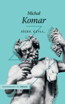 Józef, czyli... Komar Michał