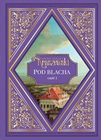 Józef Ignacy Kraszewski Hachette Polska Sp. z o.o.