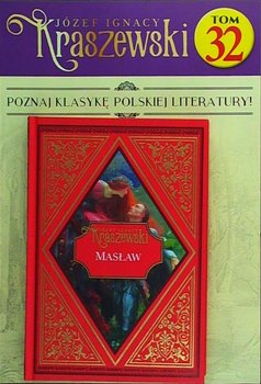 Józef Ignacy Kraszewski Tom 32