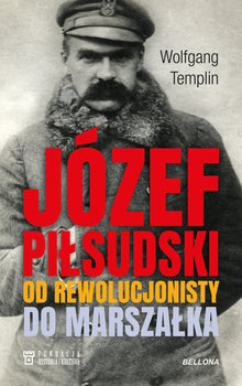 Józef Piłsudski - Wolfgang Templin