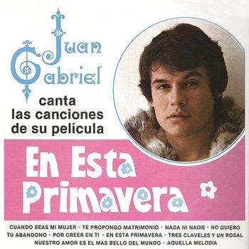 Juan Gabriel Canta las Canciones de Su Película en Esta Primavera - Juan Gabriel