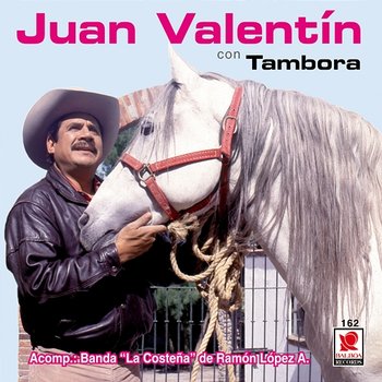 Juan Valentín Con Tambora - Juan Valentin feat. Banda La Costena
