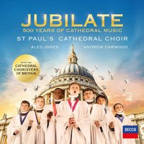 Jubilate: 500 Year Of Cathedral Music St. Paul's Cathedral Choir