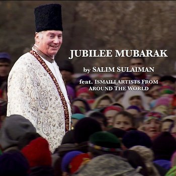 Jubilee Mubarak - Farhan Shah, Faisal Amlani, Alisha Popat, Sina Mirshahi, Nobovar Chanorov, Junaid Alam, Nabeel Muscatwala, Taufiq Karmali & Shahana Jaffer