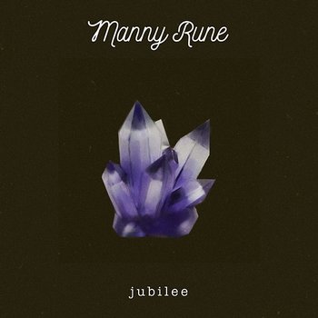 Jubilee - Manny Rune