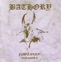 Jubileum. Volume 1 Bathory