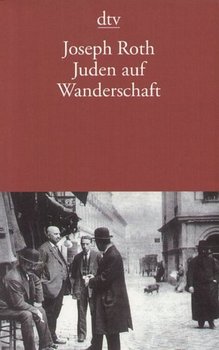 Juden auf Wanderschaft - Roth Joseph