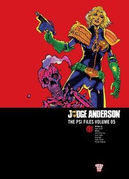 Judge Anderson: The Psi Files. Volume 5 - Grant Alan