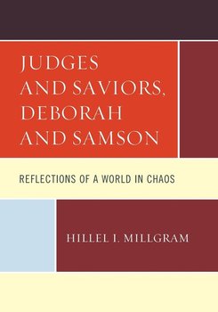 Judges and Saviors, Deborah and Samson - Millgram Hillel I