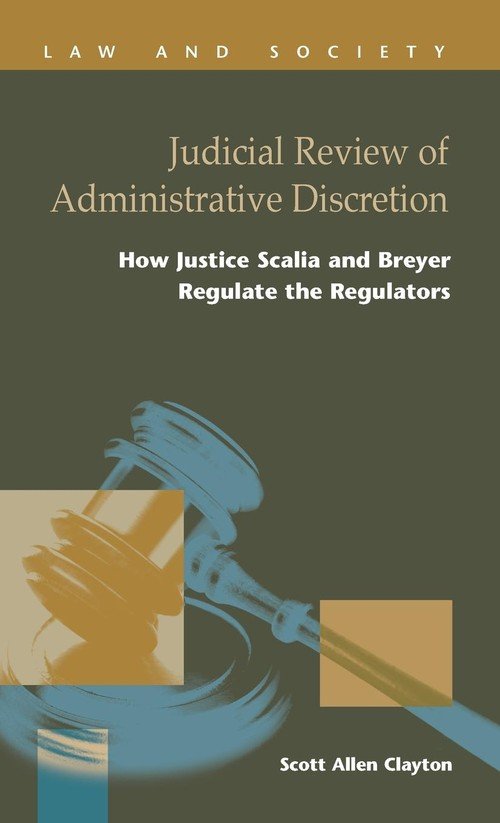 Judicial Review Of Administrative Discretion - Clayton Scott Allen ...