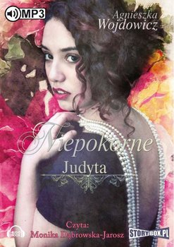 Judyta. Niepokorne. Tom 3 - Wojdowicz Agnieszka