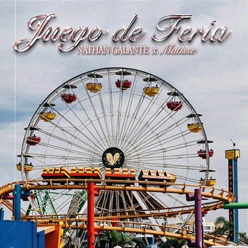 Juego De Feria - Nathan Galante, Matisse