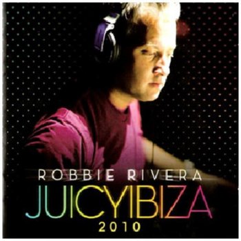 Juicy Ibiza 2010 - Various Artists
