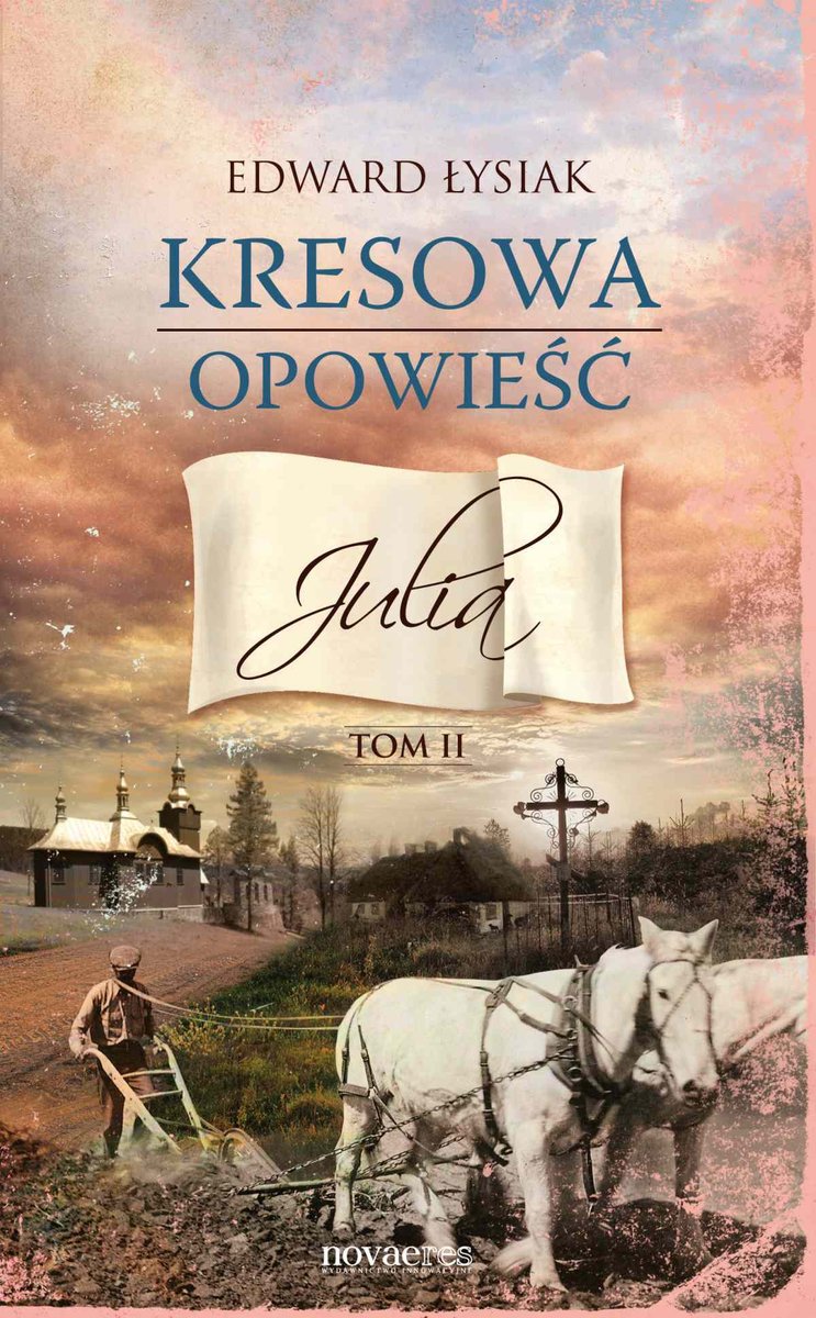 Julia. Kresowa opowieść. Tom 2 - ebook epub