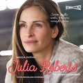 Julia Roberts. Na własnych zasadach - audiobook - Patryas Magda