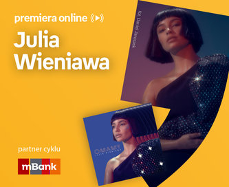 Julia Wieniawa – PREMIERA ONLINE