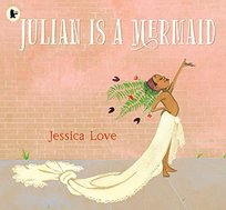 Julian Is a Mermaid Love Jessica