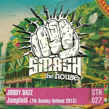 Jumpfold (7th Sunday Anthem 2013) - Jordy Dazz
