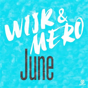 June - Wijk & Mero