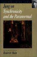 Jung on Synchronicity and the Paranormal - Jung C. G., Jung Carl Gustav