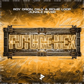 Jungle Fever - Roy Orion, Calv, & Richie Loop