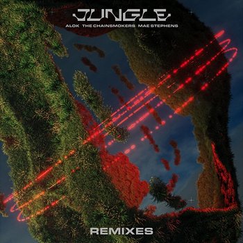 Jungle (Remixes) - Alok, The Chainsmokers, Mae Stephens