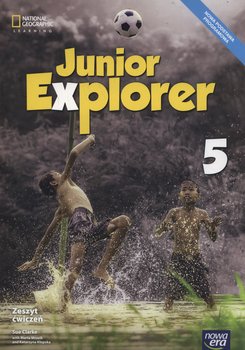 Junior Explorer 5. Język angielski. Zeszyt ćwiczeń. Szkoła podstawowa - Clarke Sue, Mrozik Marta, Kłopska Katarzyna