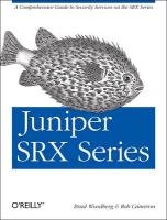 Juniper SRX Series Cameron Rob, Woodberg Brad