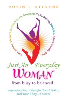 Just an Everyday Woman - Stevens Robin L.