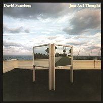 Just as I Thought David Sancious