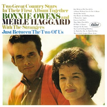 Just Between The Two Of Us - Bonnie Owens, Merle Haggard