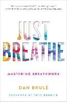 Just Breathe - Brule Dan