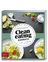 Just Delicious - Clean Eating Express - Schocke Sarah