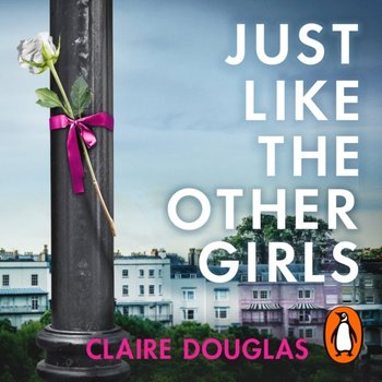 Just Like the Other Girls - Douglas Claire