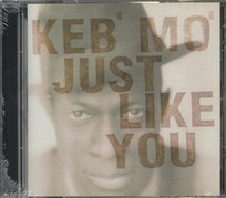 Just Like You Keb' Mo'
