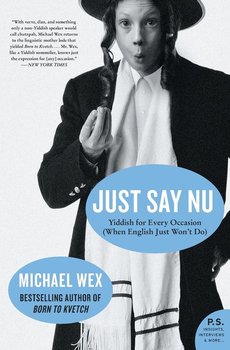 Just Say Nu - Wex Michael