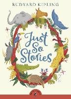 Just So Stories - Kipling Rudyard