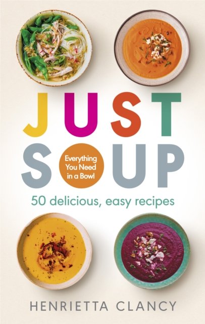 Just Soup. 50 Mouth-Watering Recipes For Health And Life - Opracowanie ...