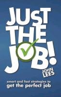 Just the Job! - Lees John