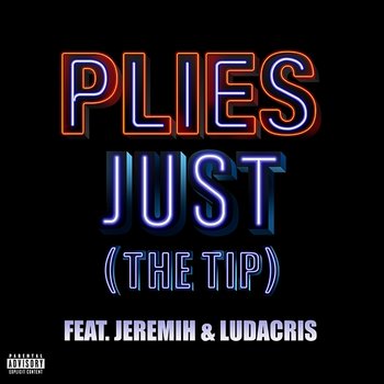 Just (The Tip) - Plies