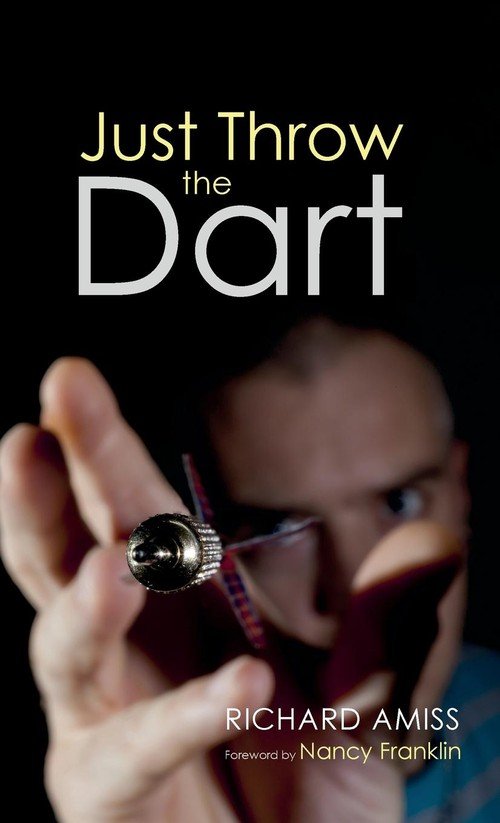 Just Throw the Dart Amiss Richard Książka w Empik