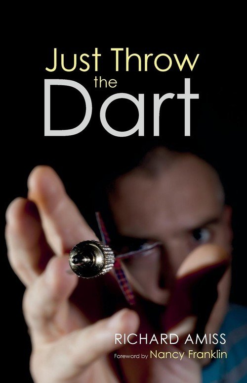 Just Throw the Dart Amiss Richard Książka w Empik